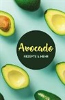 Carola Ruff - Avocado: Rezepte & mehr