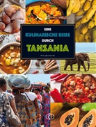 Vera Lifa Seiverth - Eine kulinarische Reise durch Tansania