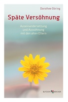 Dorothee Döring - Späte Versöhnung