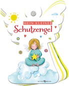 Irmgard Erath, Gisela Dürr - Mein kleiner Schutzengel