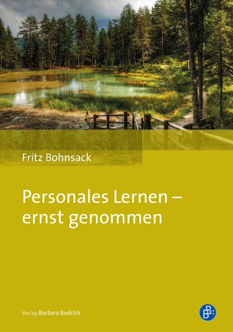 Fritz Bohnsack - Personales Lernen - ernst genommen