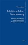 Werner LÃ¶ser, Werner Löser - Schritte auf dem Glaubensweg