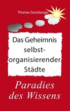 Thomas Sonnberger - Das Geheimnis selbstorganisierender Städte