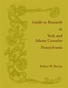 Robert Barnes - Guide to Research in York and Adams Counties, Pennsylvania