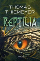 Thomas Thiemeyer - Reptilia