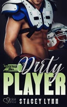Stacey Lynn - Dirty Player