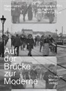 David Bucheli, Christadle, Hansmartin Siegrist - Auf der Brücke zur Moderne