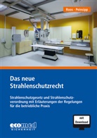 Norbert Peinsipp, Günte Roos, Günter Roos, Günter Weimer - Das neue Strahlenschutzrecht, m. 1 Buch, m. 1 Online-Zugang