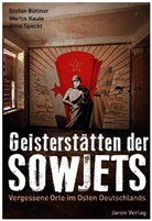 Stefan Büttner, Marti Kaule, Martin Kaule, Arn Specht, Arno Specht - Geisterstätten der Sowjets