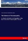 Charles Juliu Hempel, Charles Julius Hempel, Benjamin Collins Woodbury - The Science of Homoeopathy