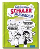 Trötsch Verlag GmbH &amp; Co. KG, Trötsc Verlag GmbH &amp; Co KG, Trötsch Verlag GmbH &amp; Co KG - Die besten Schülerausreden