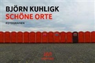 Björn Kuhligk, Björn Kuhligk - Schöne Orte