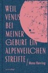 Mona Hovring, Mona Høvring - Weil Venus bei meiner Geburt ein Alpenveilchen streifte