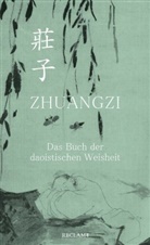 Zhuangzi - Zhuangzi - Das Buch der daoistischen Weisheit
