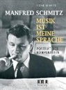 Manfred Schmitz, Sigrid Schmitz, Sigrid Schmitz - Manfred Schmitz - Musik ist meine Sprache
