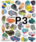 Schwabsky Barry, Phaidon Editors, Phaidon Editors, Phaidon Phaidon Editors, Phaidon Press - Vitamin P3