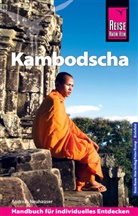 Andreas Neuhauser - Reise Know-How Reiseführer Kambodscha