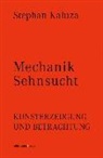 Stephan Kaluza - Mechanik Sehnsucht