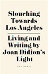 Steffie Nelson - Slouching Towards Los Angeles