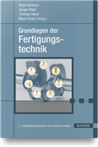 Birgit Awiszus, Jürge Bast, Jürgen Bast, Thomas Hänel, Thomas Hänel u a, Mario Kusch - Grundlagen der Fertigungstechnik