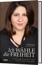 Martin Redies, Chala Saeed, Chalat Saeed - Ich wähle die Freiheit