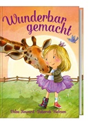Chloe Howard, Deborah Melmon - Wunderbar gemacht