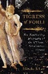 Elizabeth Lev, Lev Elizabeth - Tigress of Forli