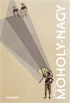 Hans-Michael Koetzle - László Moholy-Nagy