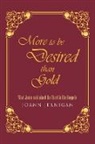 JoAnn Jernigan - More to be Desired than Gold: What Jesus said about the Word in the Gospels