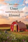Katie Ganshert, Ganshert  Katie - Unter samtweichem Himmel