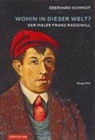 Eberhard Schmidt - Wohin in dieser Welt?