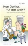 U S Levin, U. S. Levin, Peter Dunsch, Peter Dunsch - Herr Doktor, tut das weh?