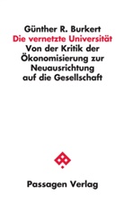 Günther Burkert, Günther R Burkert, Günther R. Burkert, Eva Barlösius, Günther R. Burkert, Wilhel Krull... - Die vernetzte Universität