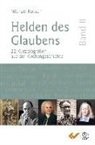 Michael Kotsch - Helden des Glaubens. Bd.2