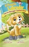 April M Cox - Día De Recoger Cachorritos (El Piquino Labrador nº 1)