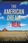 Evan A. Werling - The American Dream is Real