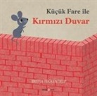 Britta Teckentrup - Kücük Fare ile Kirmizi Duvar