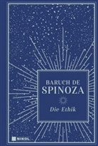 Baruch de Spinoza, Benedictus (Baruch) de Spinoza - Die Ethik