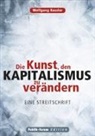 Wolfgang Kessler - Die Kunst, den Kapitalismus zu verändern