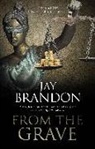 Jay Brandon, Brandon Jay - From the Grave