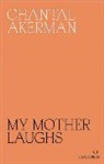 Chantal Akerman, Akerman Chantal - My Mother Laughs