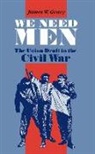 Geary, James Geary, James W. Geary - We Need Men