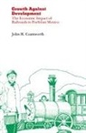 John Coatsworth, John H Coatsworth, John H. Coatsworth - Growth Against Development