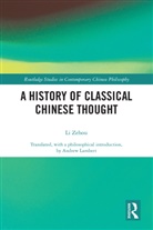Zehou Li, Zehou (University of Colorado Boulder Li, Li Zehou - History of Classical Chinese Thought
