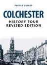 Patrick Denney - Colchester History Tour Revised Edition