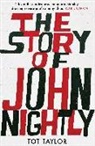 Tot Taylor, Tot Taylor - Story of John Nightly