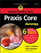 Chan Cleveland, Carla Kirkland, Carla C Kirkland, Carla C. Kirkland, Carla C. Cleveland Kirkland - Praxis Core for Dummies With Online Practice Tests