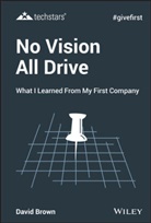 David Brown - No Vision All Drive