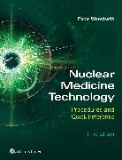 Pete Shackett, Shackett Pete - Nuclear Medicine Technology: Procedures and Quick Reference