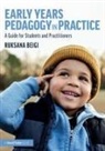 Ruksana Beigi, Ruksana (University of East London Beigi, Ruksana (University of East London Uk) Beigi, Mohammed - Early Years Pedagogy in Practice